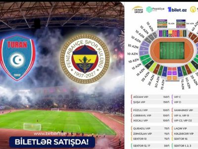 “Turan” - “Fənərbaxça” matçının biletləri satışda - QİYMƏTLƏR